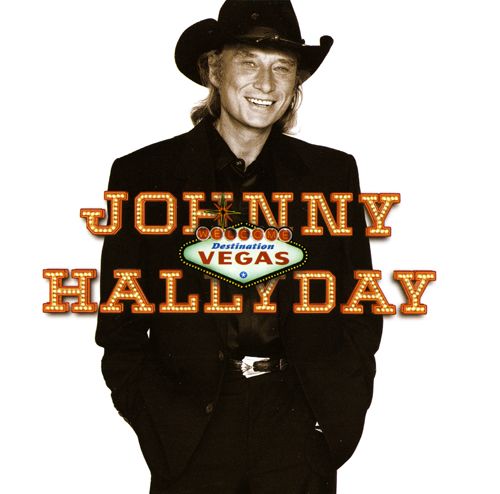 Johnny hallyday - Destination Vegas